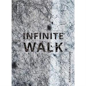 Infinite Walk by Anna Wondrak