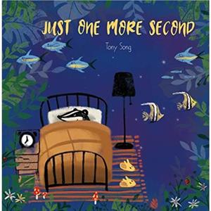 Just One More Second by Tony Song