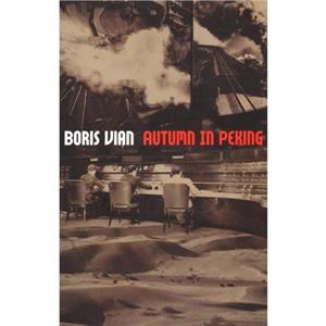 Autumn in Peking by Boris Vian