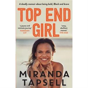 Top End Girl by Miranda Tapsell