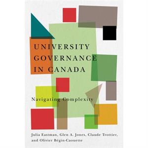 University Governance in Canada by Olivier BeginCaouette