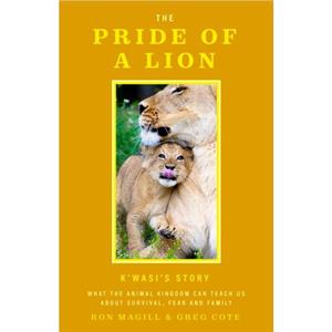 The Pride of a Lion by Ron Magill