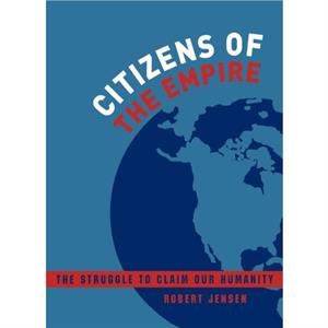 Citizens of the Empire by Robert Jensen