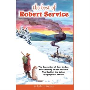 The Best of Robert Service by Robert Service