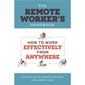 Working Remotely by Jason R. Rich