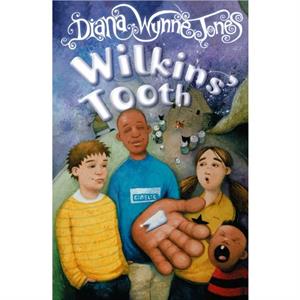 Wilkins Tooth by Diana Wynne Jones