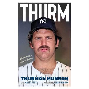 Thurm by Thurman Munson