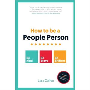 How to be a People Person by Lara Author Cullen