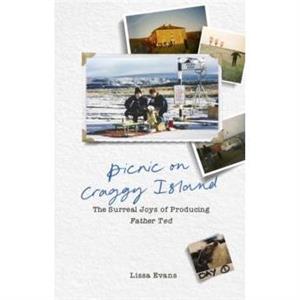 Picnic on Craggy Island by Lissa Evans