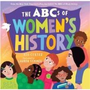 The ABCs of Womens History by Rio Cortez