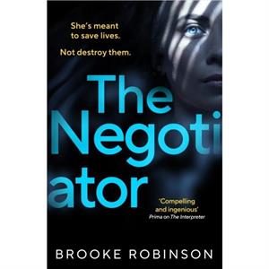 The Negotiator by Brooke Robinson