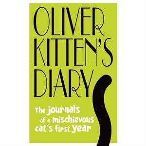 Oliver Kittens Diary by Gareth St John Thomas