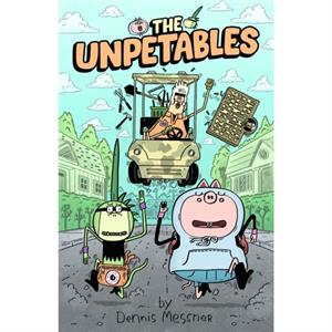 The Unpetables by Dennis Messner