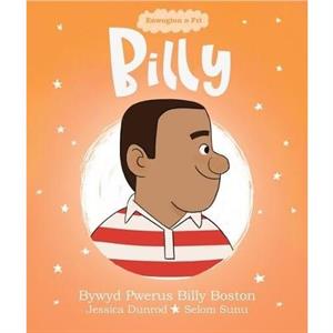 Enwogion o Fri Billy  Bywyd Pwerus Billy Boston by Jessica Dunrod