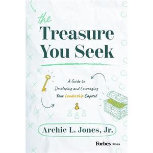 The Treasure You Seek by Jones & Archie L. & Jr.