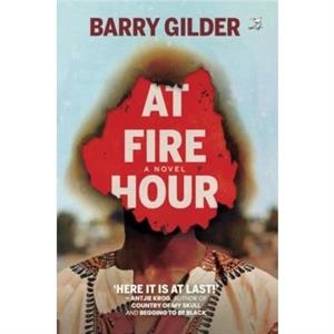 At Fire Hour by Barry Gilder