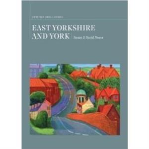 East Yorkshire and York by David Neave