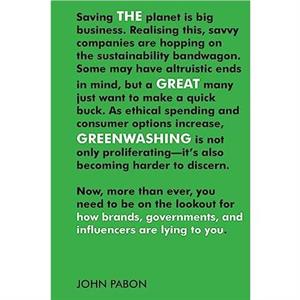 The Great Greenwashing by John Pabon