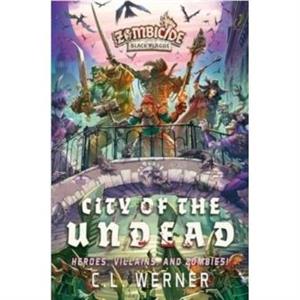 City of the Undead by CL Werner