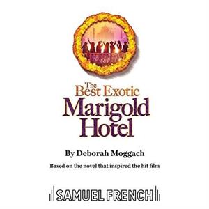 The Best Exotic Marigold Hotel by Deborah Moggach