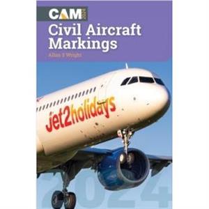 Civil Aircraft Markings 2024 by Allan Wright