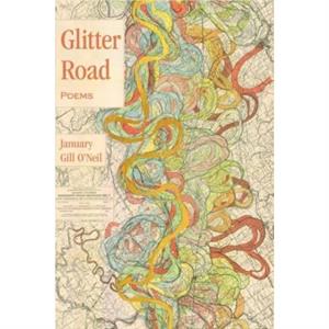 Glitter Road by January Gill ONeil