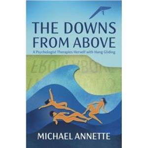 The Downs from Above by Michael Annette