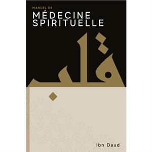 Manuel De Medecine Spirituelle by Ibn Daud