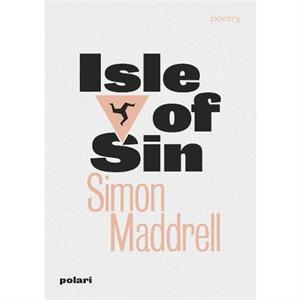 Isle of Sin by Simon Maddrell