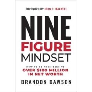 NineFigure Mindset by Brandon Dawson