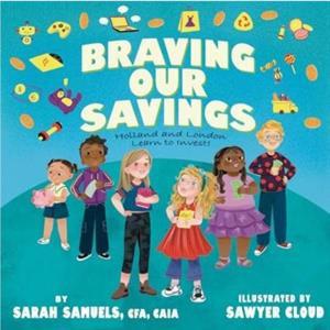 Braving Our Savings by Sarah Samuels