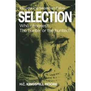 SELECTION by H.C. Kingsmill Moore