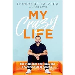 My Crazy Life by Mondo De La Vega