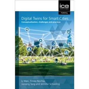 Digital Twins for Smart Cities by Li Wan