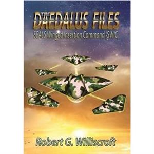 The Daedalus Files by Robert G Williscroft