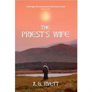 The Priests Wife by A G Rivett