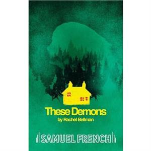 These Demons by Rachel Bellman