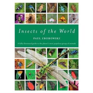 Insects of the World by Paul Zborowski