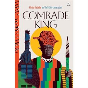 Comrade King by Jeff Kelly Lowenstein