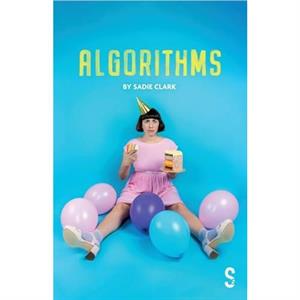 Algorithms by Sadie Clark