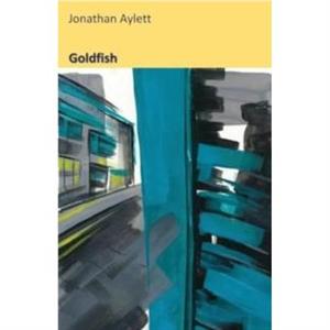 Goldfish by Jonathan Aylett