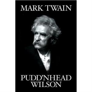 Puddnhead Wilson by Mark Twain