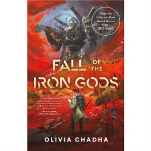 Fall of the Iron Gods by Olivia Chadha