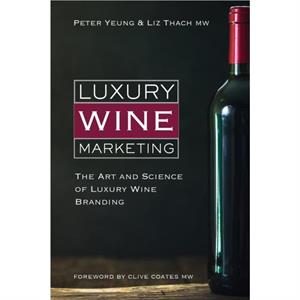 Luxury Wine Marketing by Liz Thach