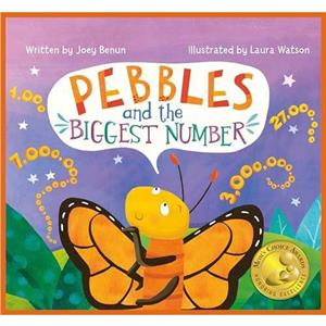 Pebbles and the Biggest Number by Joey Benun