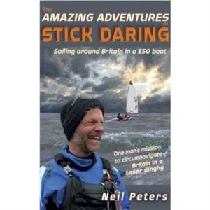 The Amazing Adventures of Stick Daring by Neil Peters