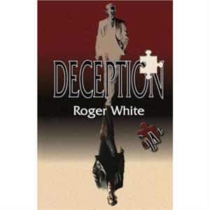 Deception by Roger White