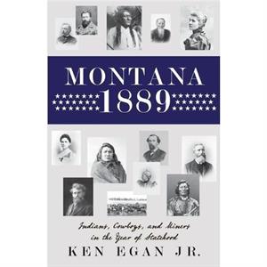 Montana 1889 by Ken Egan