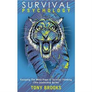 Survival Psychology by Tony Brooks