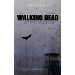 The Walking Dead Ultimate Quiz Book by Frankie Taylor